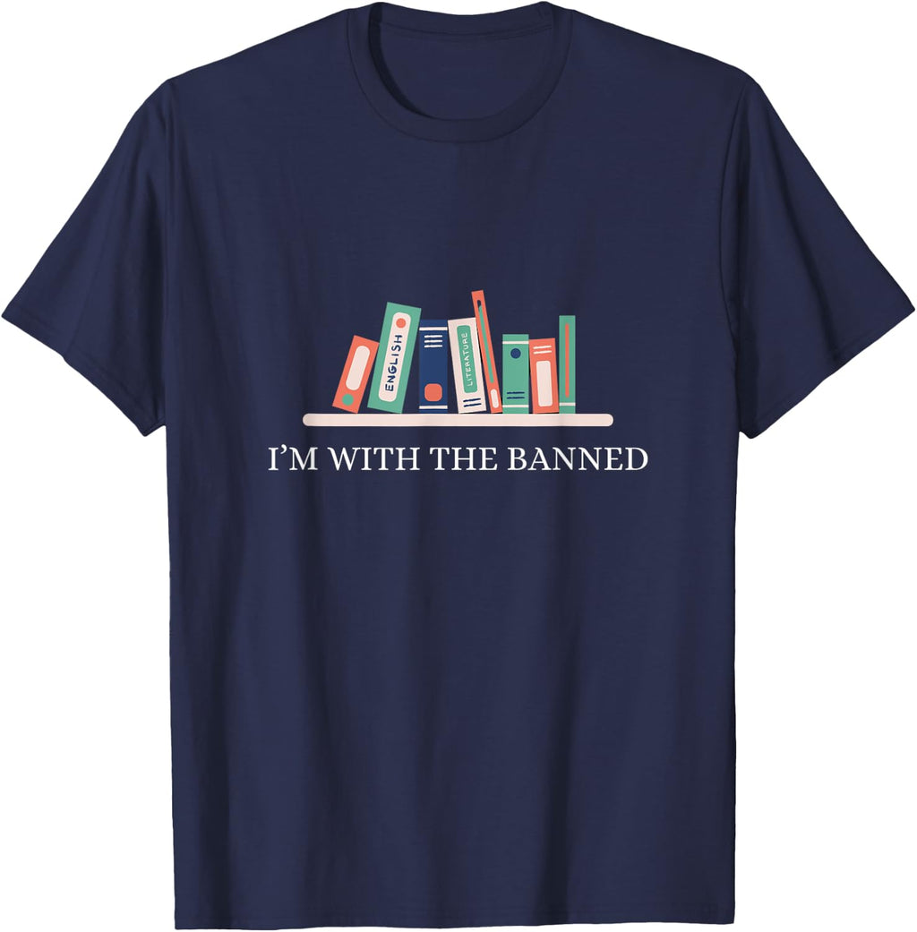 I'm With The Banned, Banned Books, Banned Books desing T-Shirt