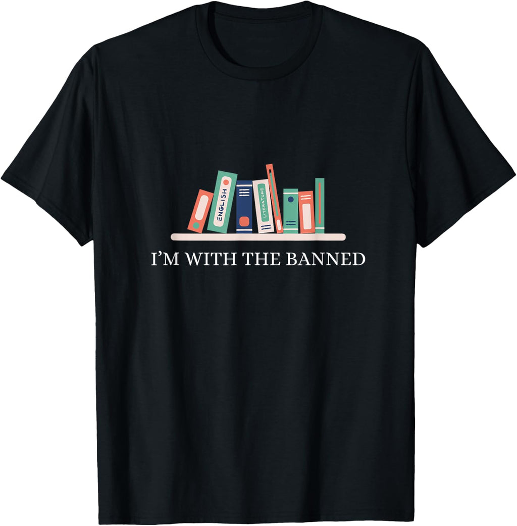 I'm With The Banned, Banned Books, Banned Books desing T-Shirt
